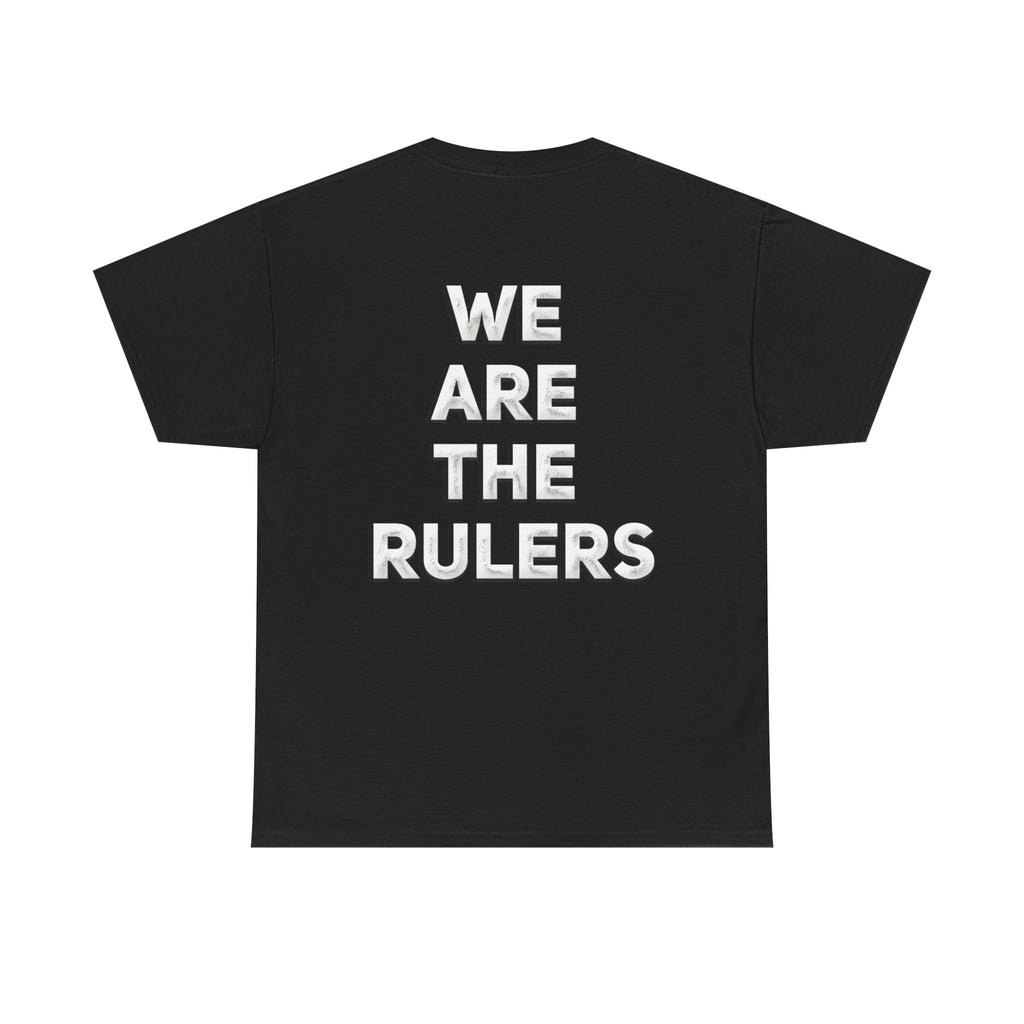 WE ARE THE RULERS